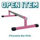 Open Pirouette Bar